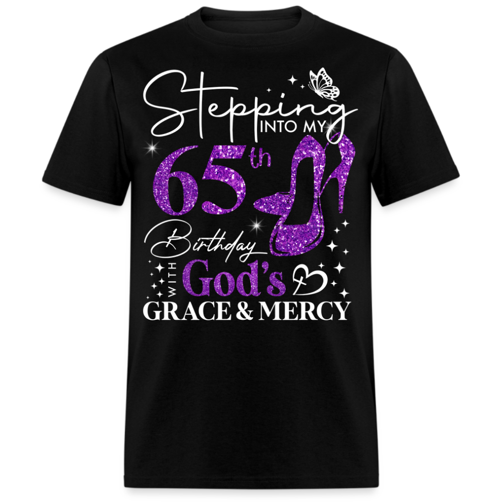 STEPPING INTO MY 65TH BIRTHDAY WITH GOD'S GRACE UNISEX SHIRT