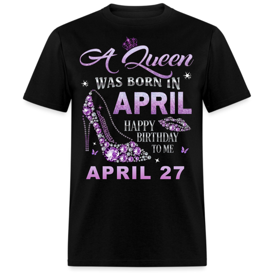 QUEEN APRIL 27 UNISEX SHIRT