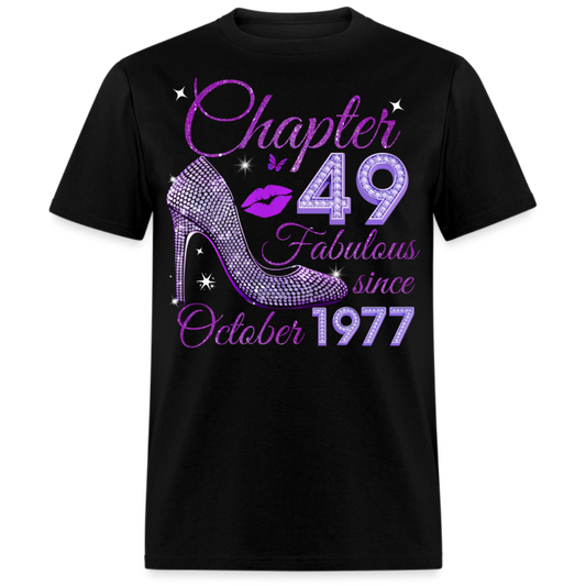 CHAPTER 49 FABULOUS SINCE OCTOBER 1977 UNISEX SHIRT