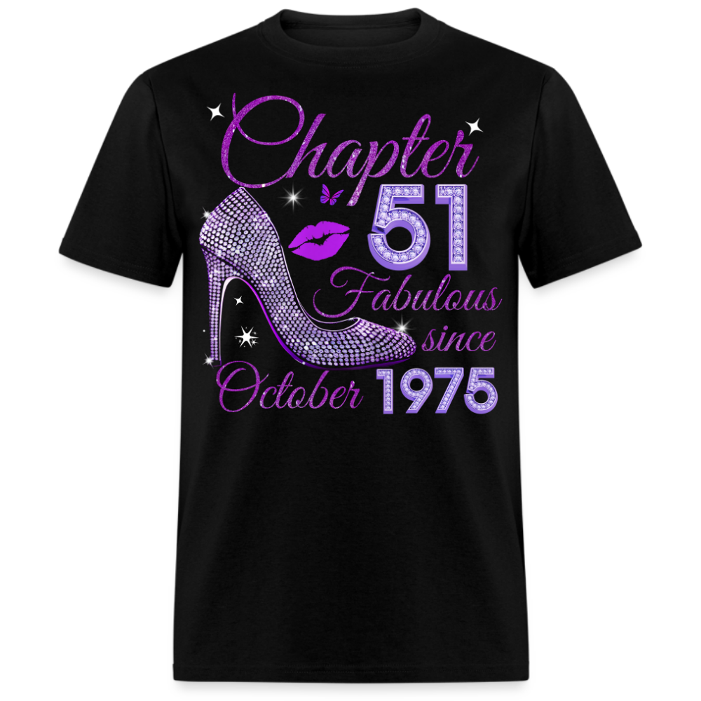 CHAPTER 51 FABULOUS SINCE OCTOBER 1975 UNISEX SHIRT