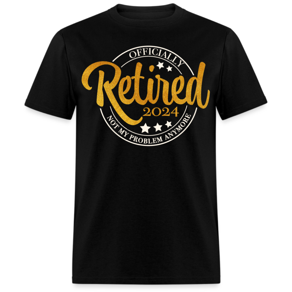 OFFICIALLY RETIRED 2024 UNISEX SHIRT