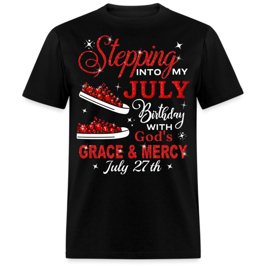STPPING INTO JULY 27 BIRTHDAY UNISEX SHIRT