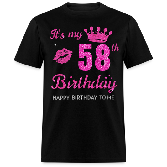 MY 58TH BIRTHDAY UNISEX SHIRT