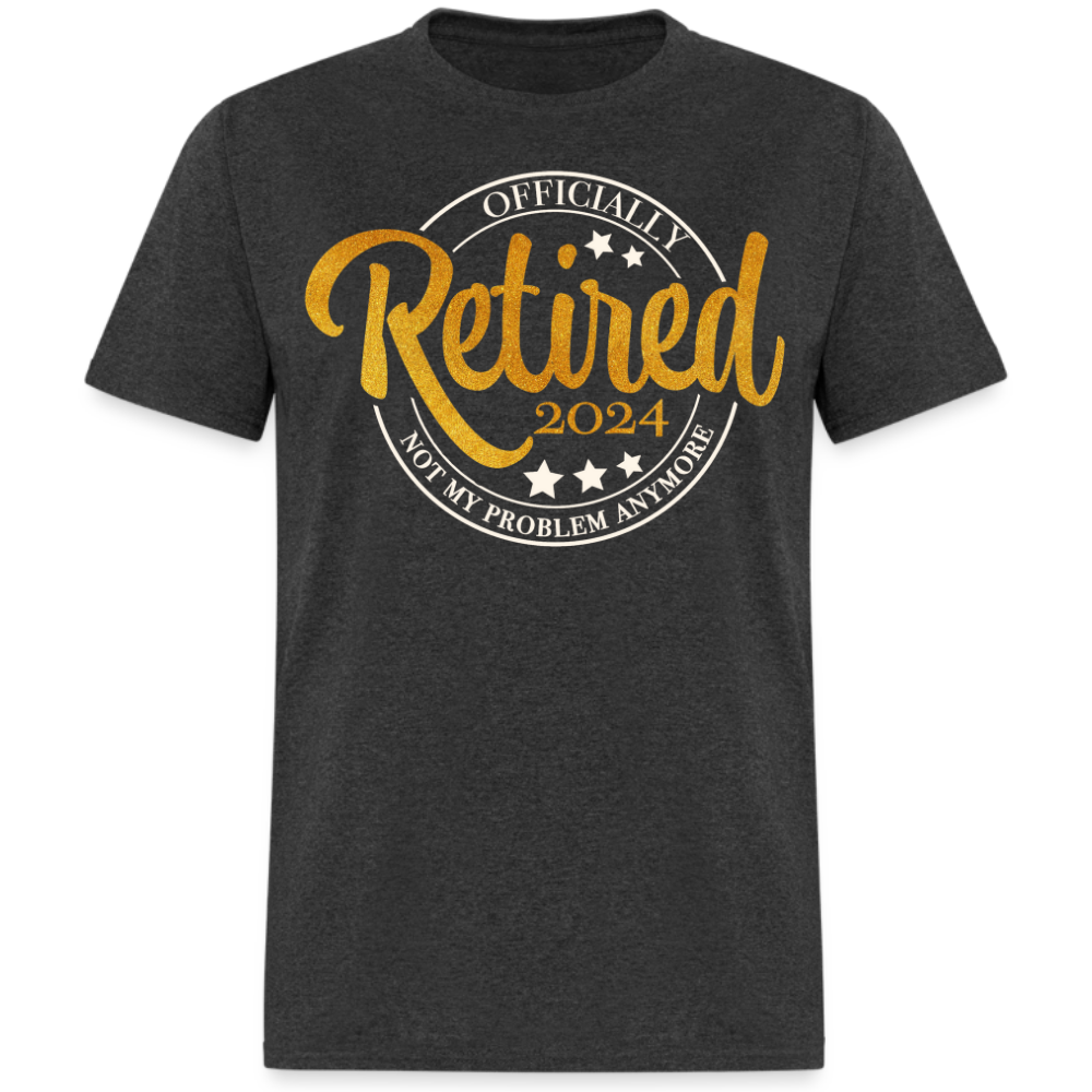 OFFICIALLY RETIRED 2024 UNISEX SHIRT