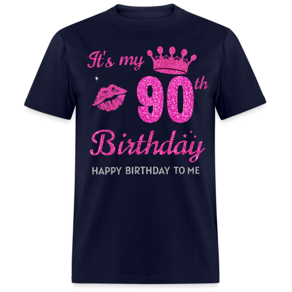 MY 90TH BIRTHDAY UNISEX SHIRT