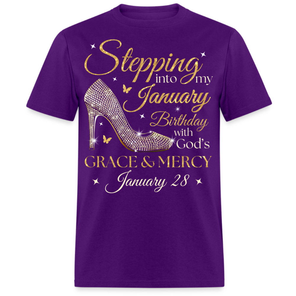 STEPPING INTO MY JANUARY 28 BDAY UNISEX SHIRT