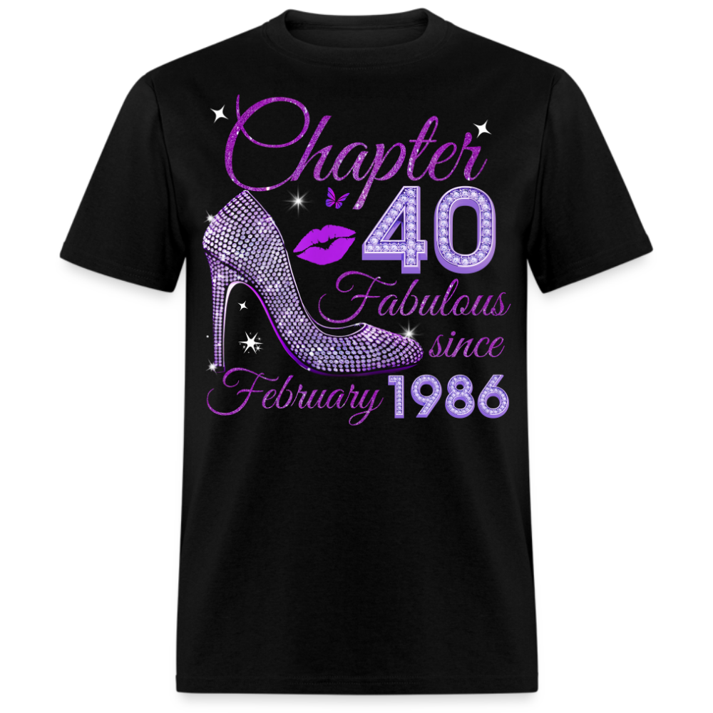CHAPTER 40 FABULOUS SINCE FEBUARY 1986 UNISEX SHIRT