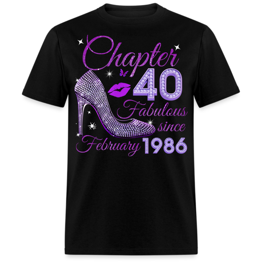 CHAPTER 40 FABULOUS SINCE FEBUARY 1986 UNISEX SHIRT