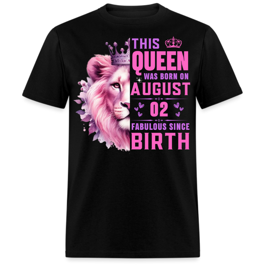 QUEEN AUGUST 02 FAB UNISEX SHIRT