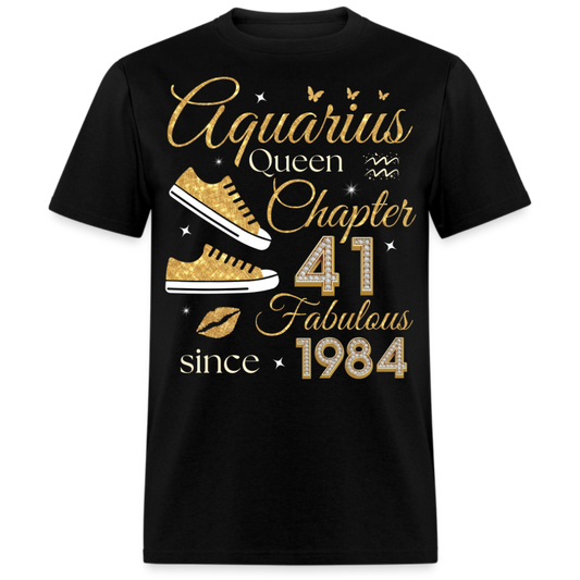 AQUARIUS QUEEN CHAPTER 41 FAB SINCE 1984 UNISEX SHIRT