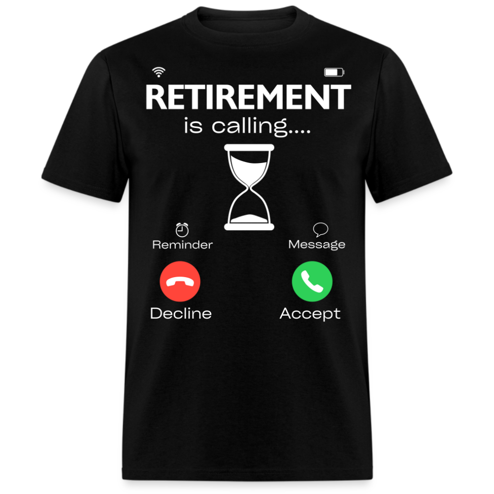 RETIREMENT IS CALLING UNISEX SHIRT