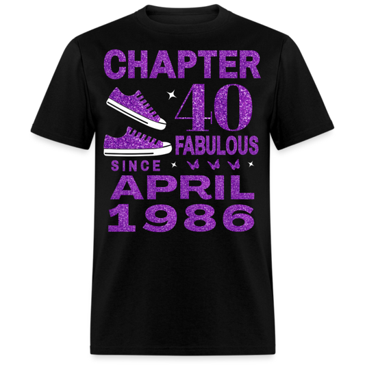 CHAPTER 40 FAB SINCE APRIL 1986 UNISEX SHIRT