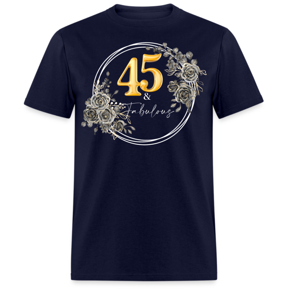 45 & FABULOUS UNISEX SHIRT