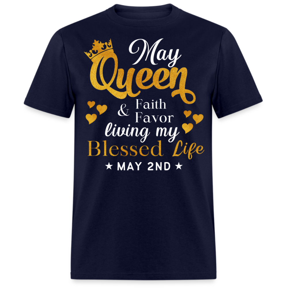 2ND MAY QUEEN FAITH AND FAVOR UNISEX SHIRT