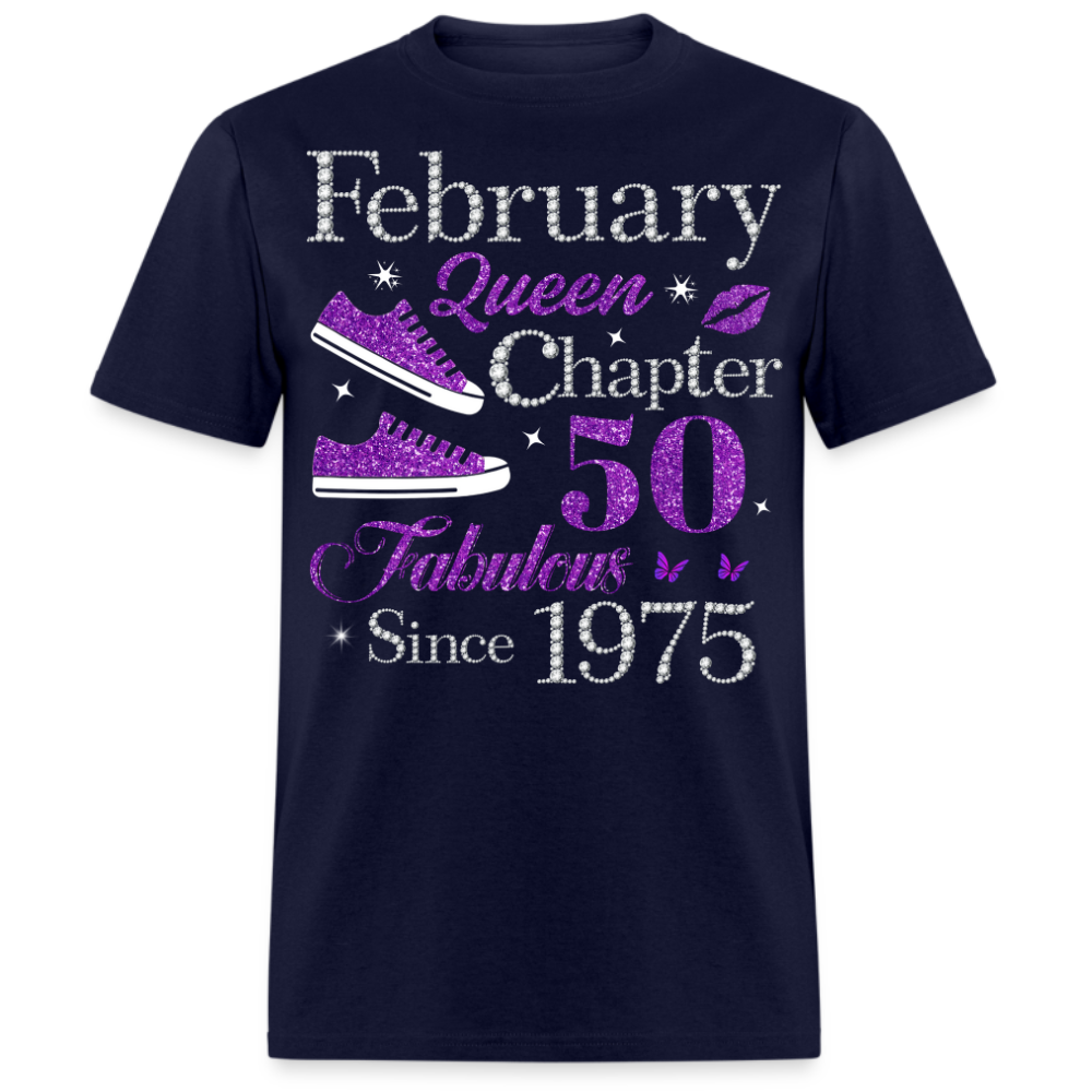 FEBRUARY QUEEN CHAPTER 50 FAB SINCE 1975 UNISEX SHIRT