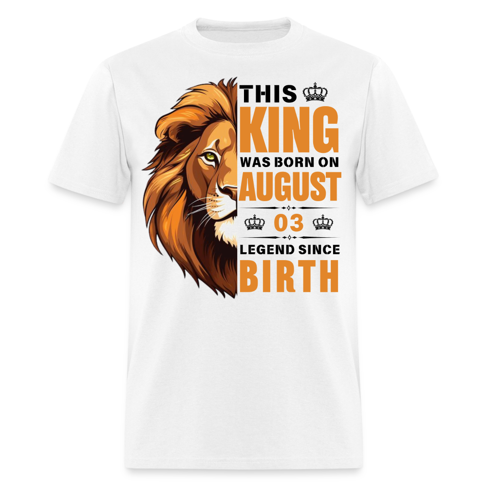 03 AUGUST KING SHIRT