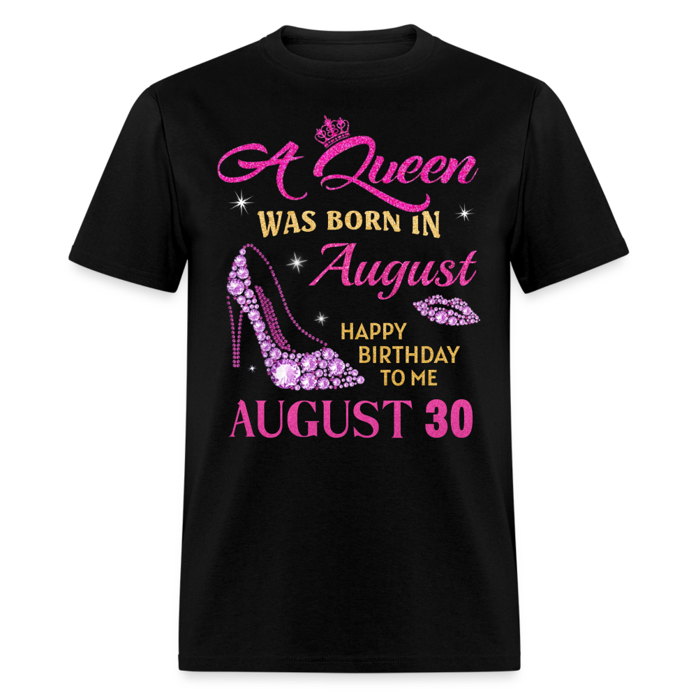 AUGUST 30TH QUEEN UNISEX SHIRT