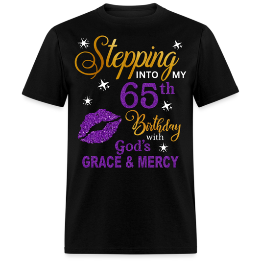 STEPPING INTO MY 65TH BIRTHDAY UNISEX SHIRT