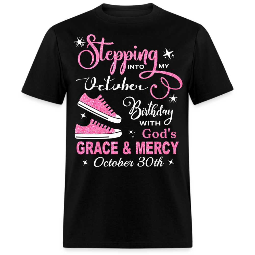 OCTOBER 30TH BIRTHDAY GOD'S GRACE AND MERCY UNISEX SHIRT