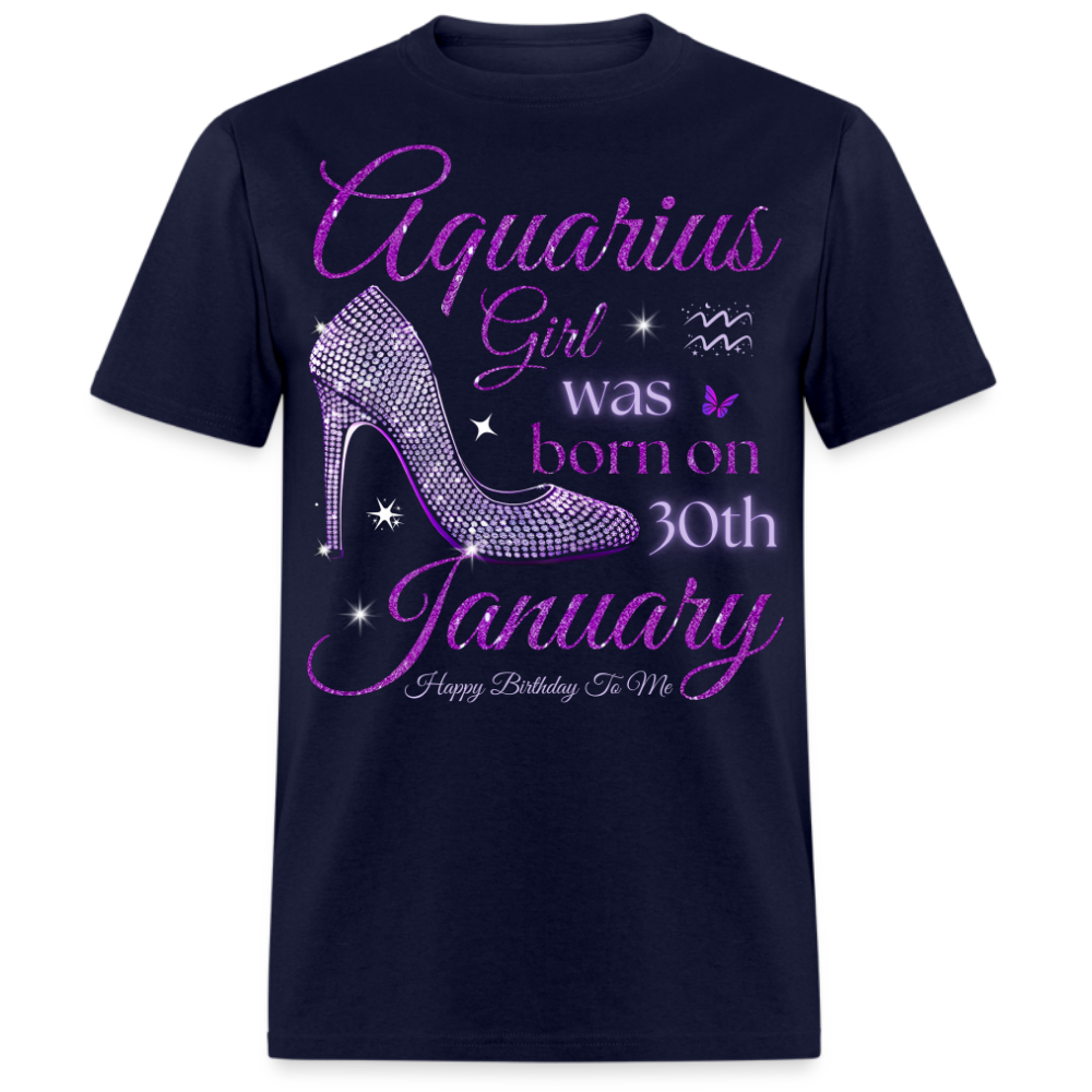 AQUARIUS GIRL WAS BORN ON 30TH JANUARY UNISEX SHIRT