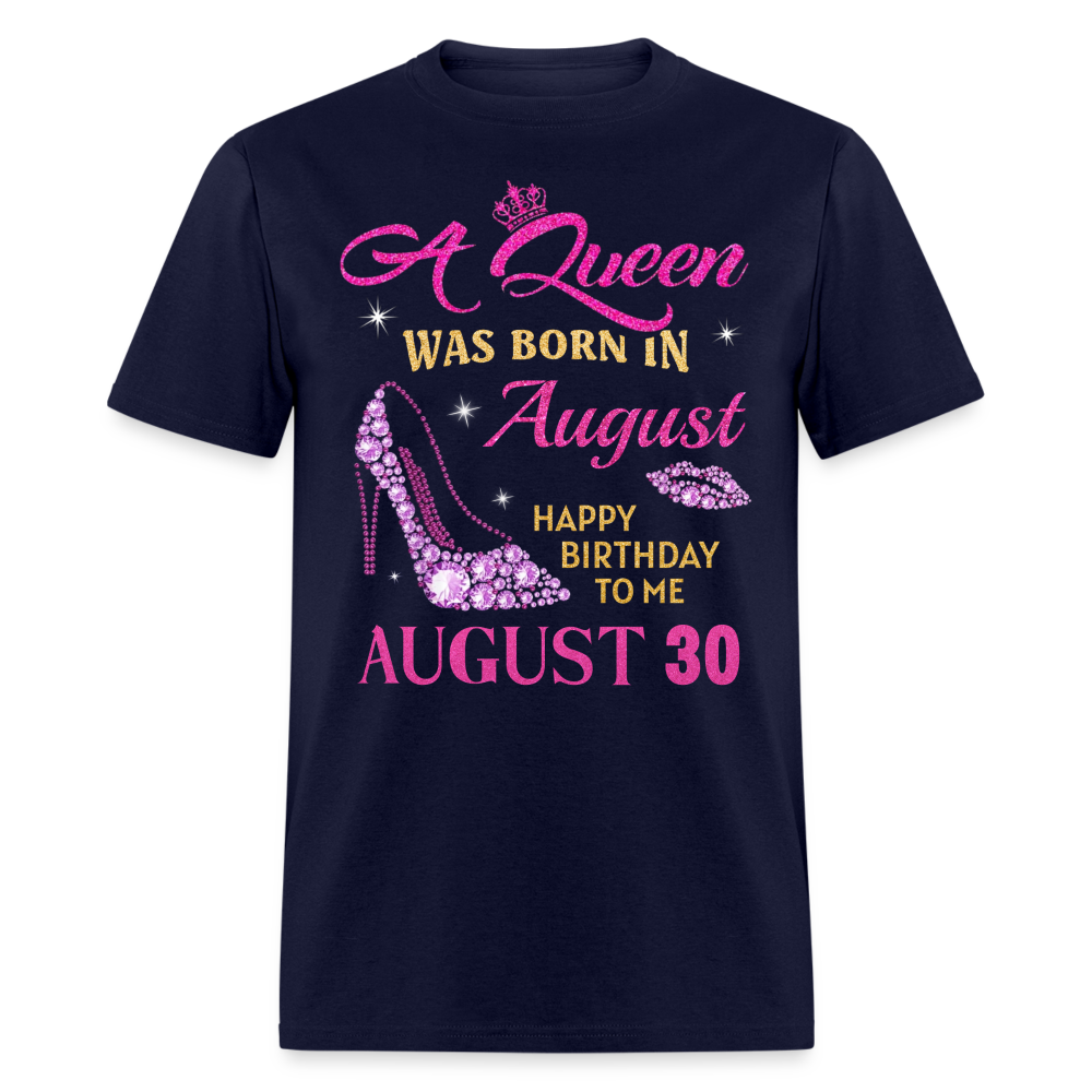 AUGUST 30TH QUEEN UNISEX SHIRT