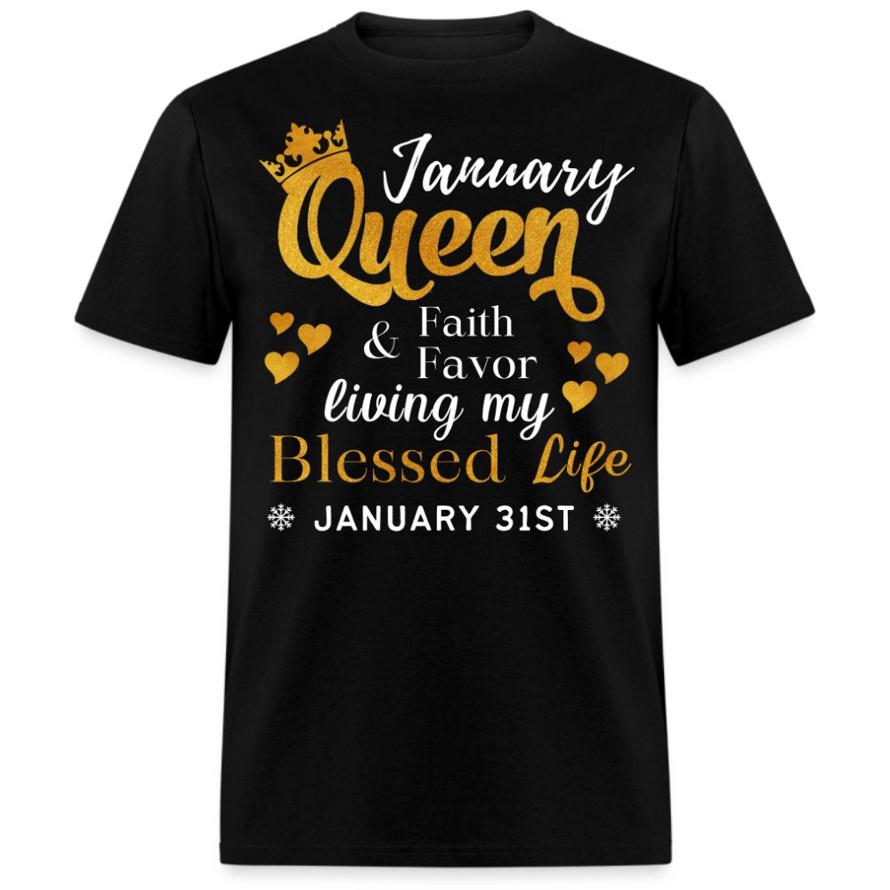 31ST JANUARY QUEEN FAITH AND FAVOR UNISEX SHIRT