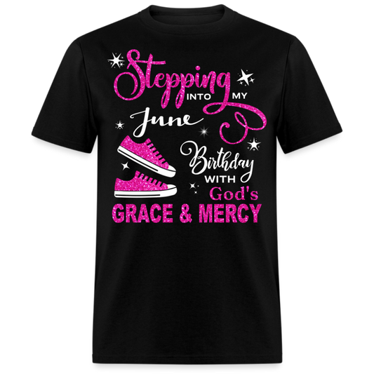 STEPPING INTO MY JUNE (WITHOUT DATE) BIRTHDAY UNISEX SHIRT