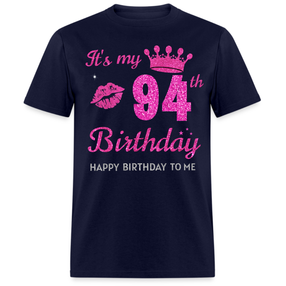 MY 94TH BIRTHDAY UNISEX SHIRT