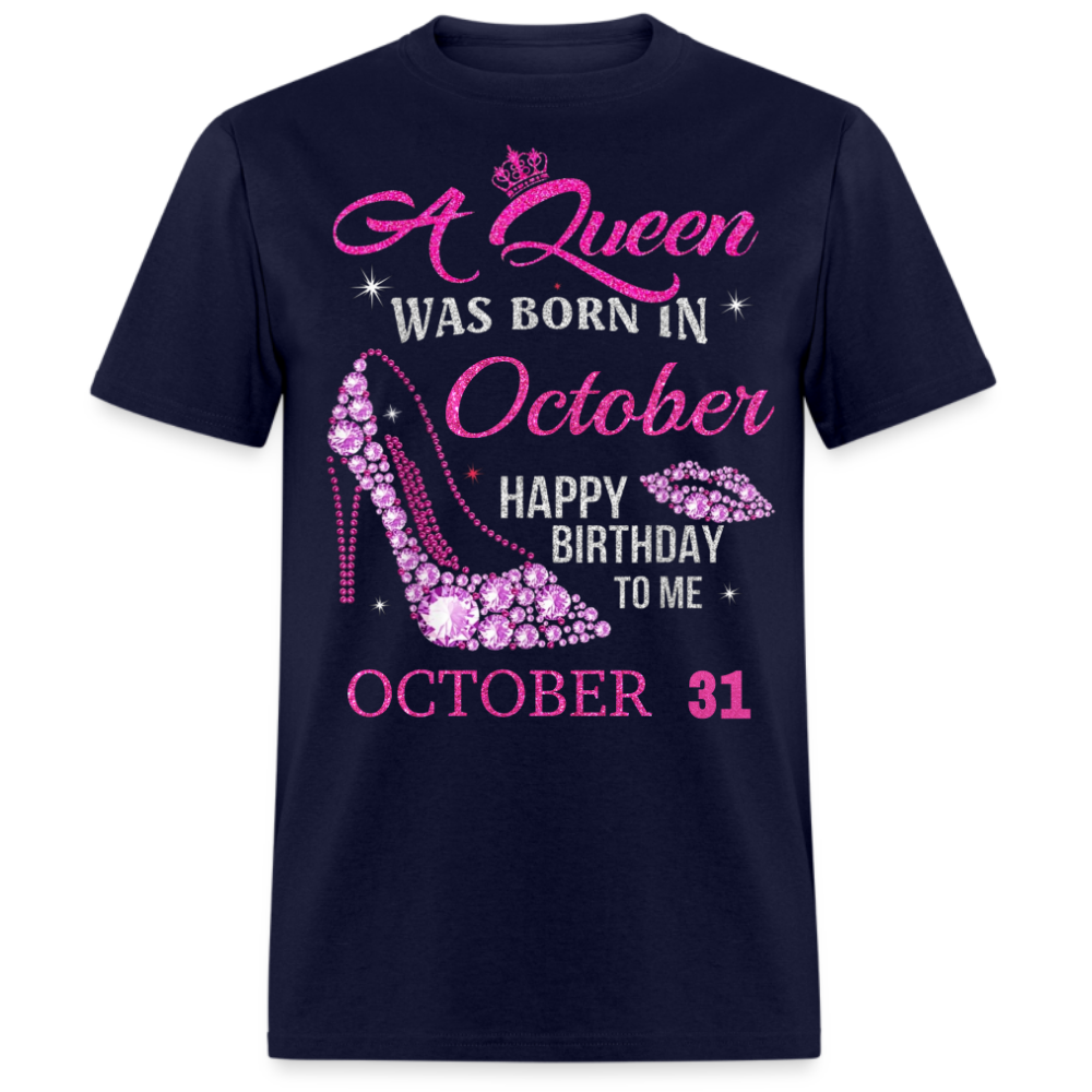 31ST OCTOBER QUEEN UNISEX SHIRT