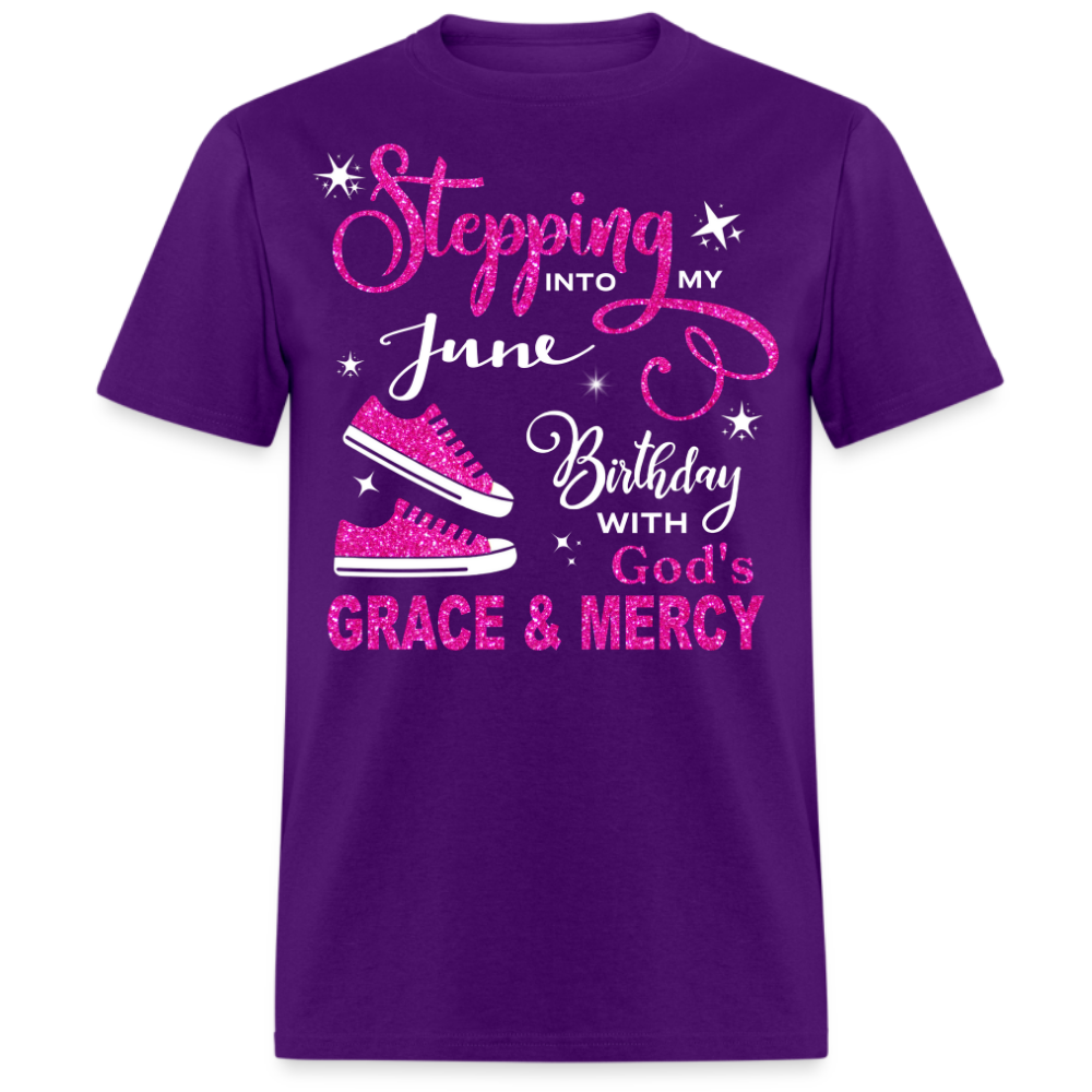 STEPPING INTO MY JUNE (WITHOUT DATE) BIRTHDAY UNISEX SHIRT