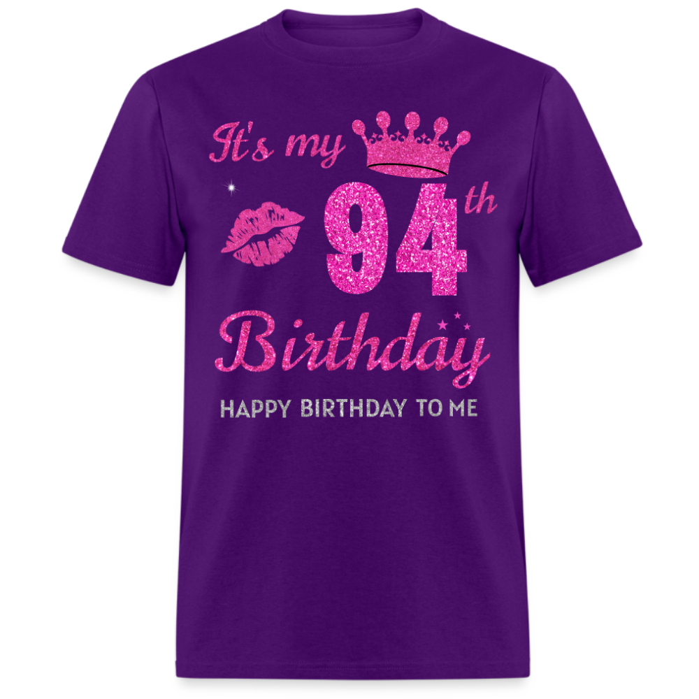 MY 94TH BIRTHDAY UNISEX SHIRT