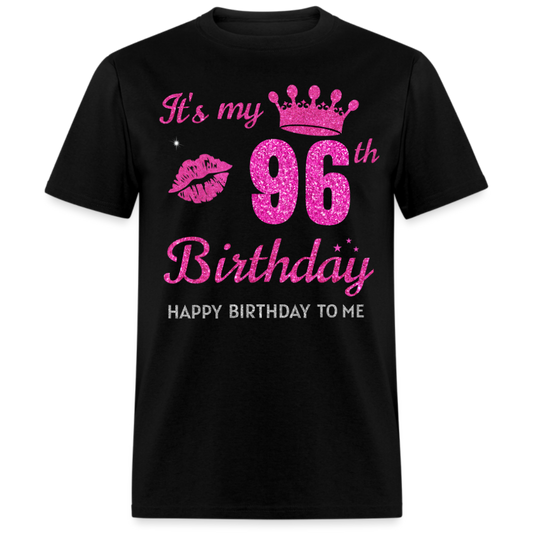 MY 96TH BIRTHDAY UNISEX SHIRT