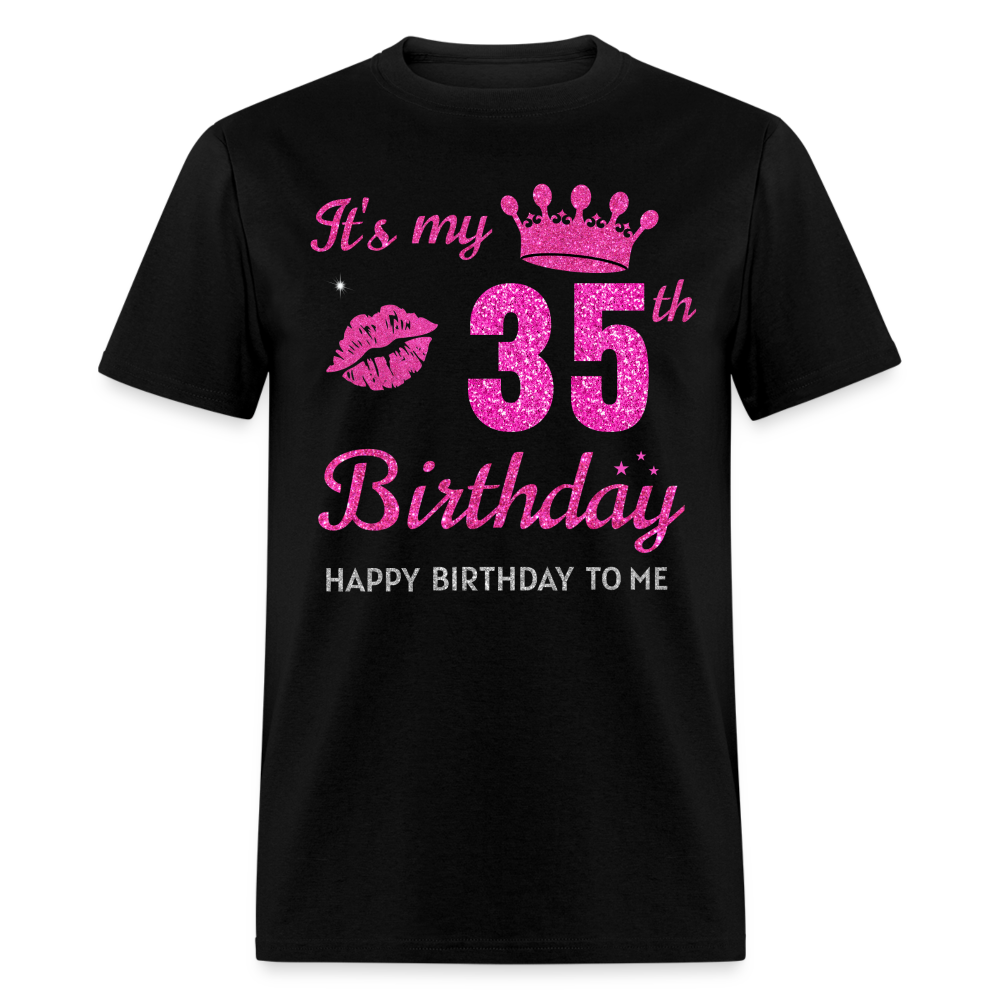 MY 35TH BIRTHDAY UNISEX SHIRT