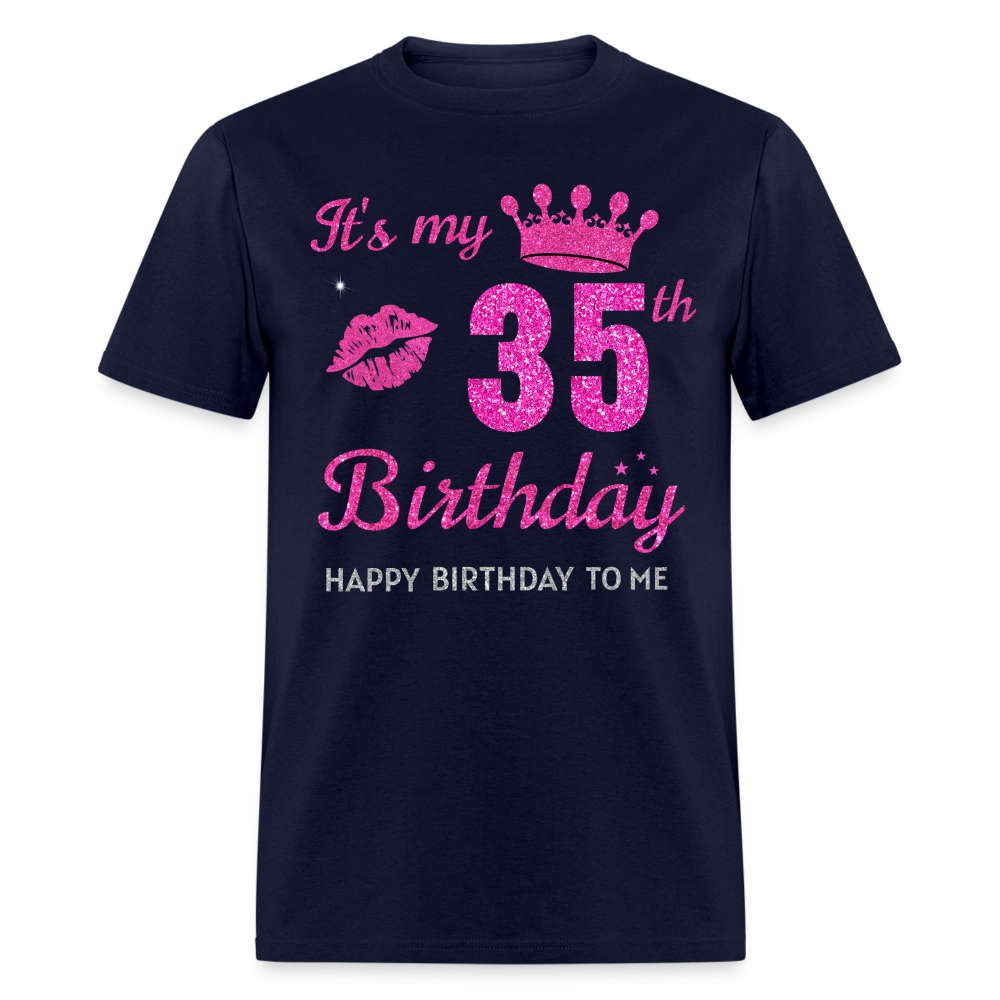 MY 35TH BIRTHDAY UNISEX SHIRT