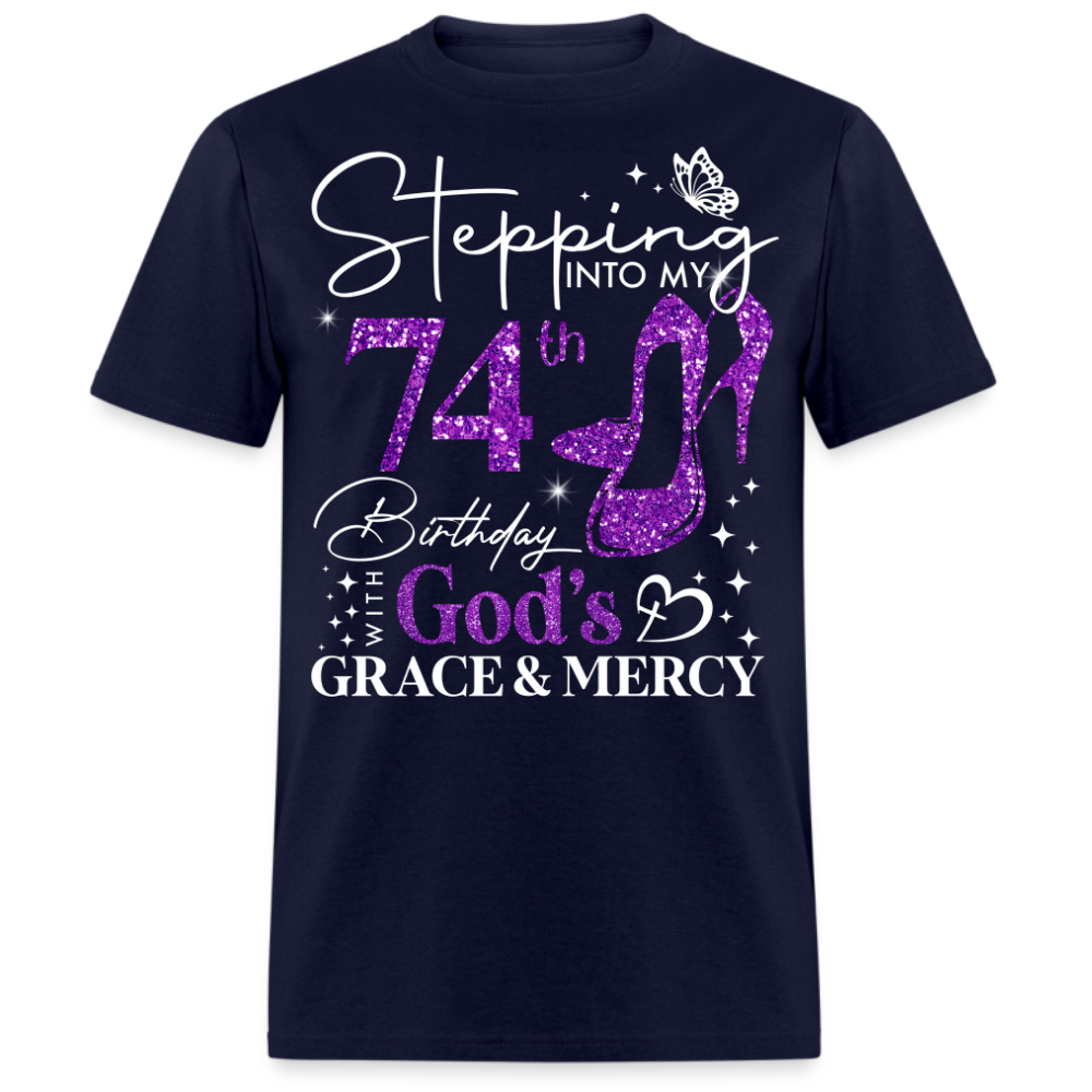 STEPPING INTO MY 74TH BIRTHDAY WITH GOD'S GRACE UNISEX SHIRT