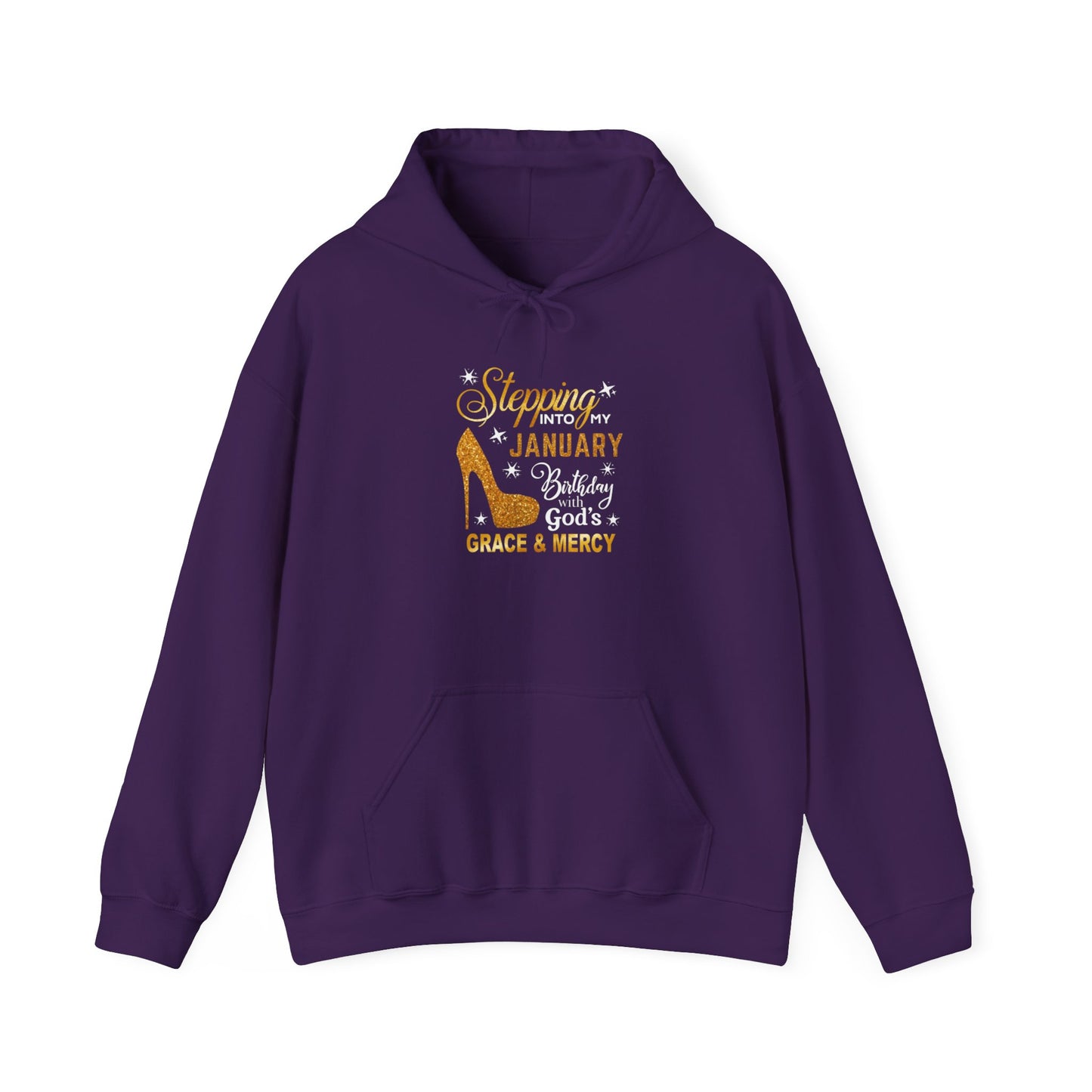 STEPPING INTO MY JANUARY BIRTHDAY HEAVY BLEND UNISEX HOODIE