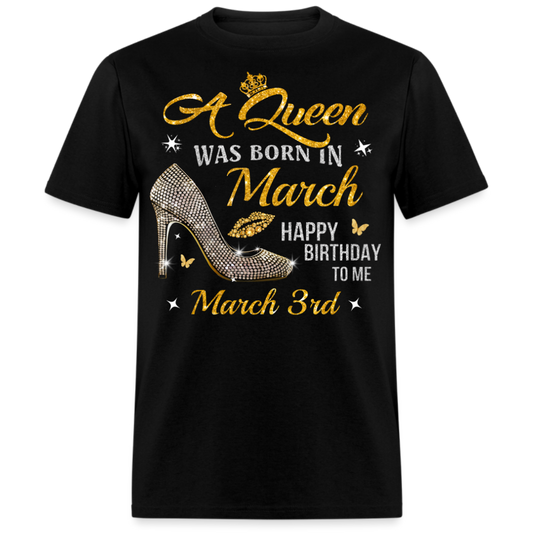 A QUEEN WAS BORN ON MARCH 3RD UNISEX SHIRT