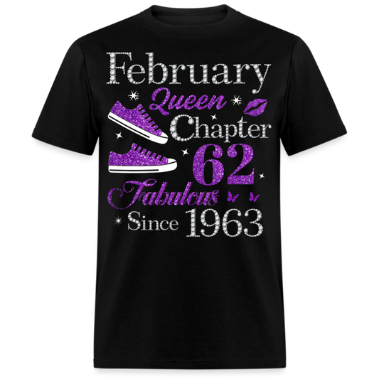 FEBRUARY QUEEN CHAPTER 62 FAB SINCE 1963 UNISEX SHIRT