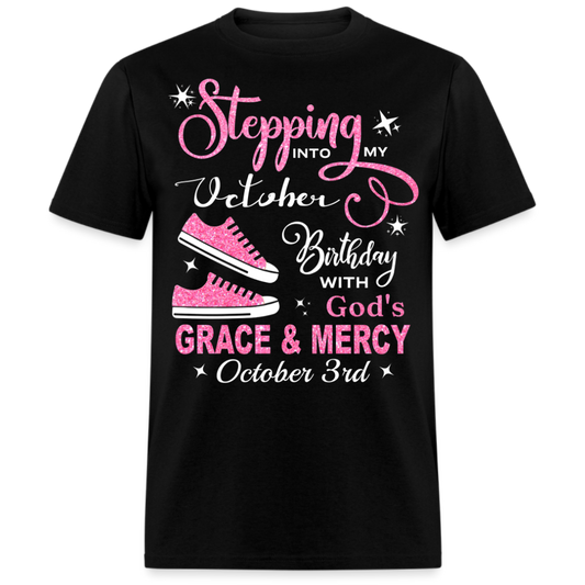 OCTOBER 3RD BIRTHDAY GOD'S GRACE AND MERCY UNISEX SHIRT