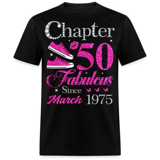 CHAPTER 50 FABULOUS SINCE MARCH 1975 UNISEX SHIRT