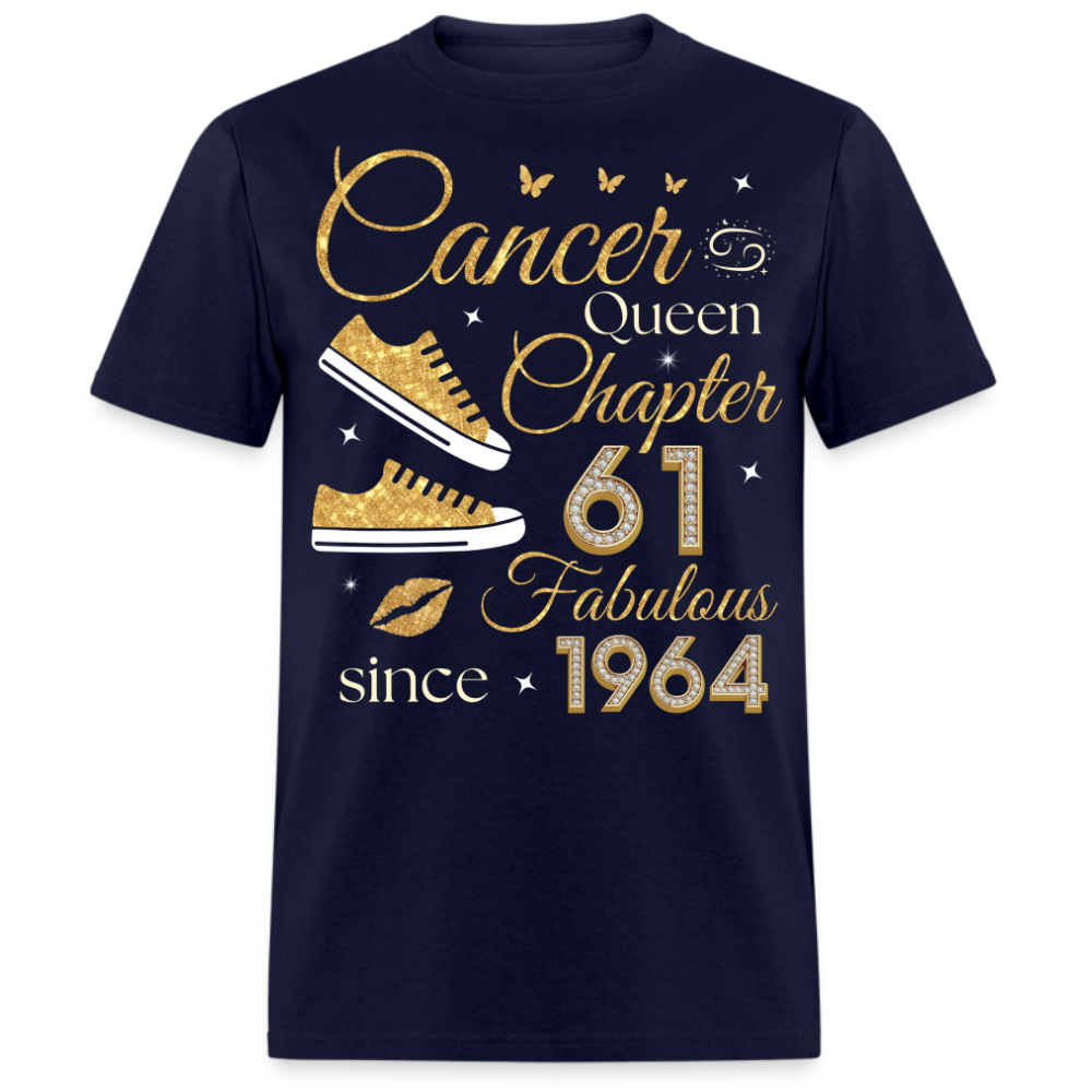 CANCER QUEEN CHAPTER 61 FAB SINCE 1964 UNISEX SHIRT