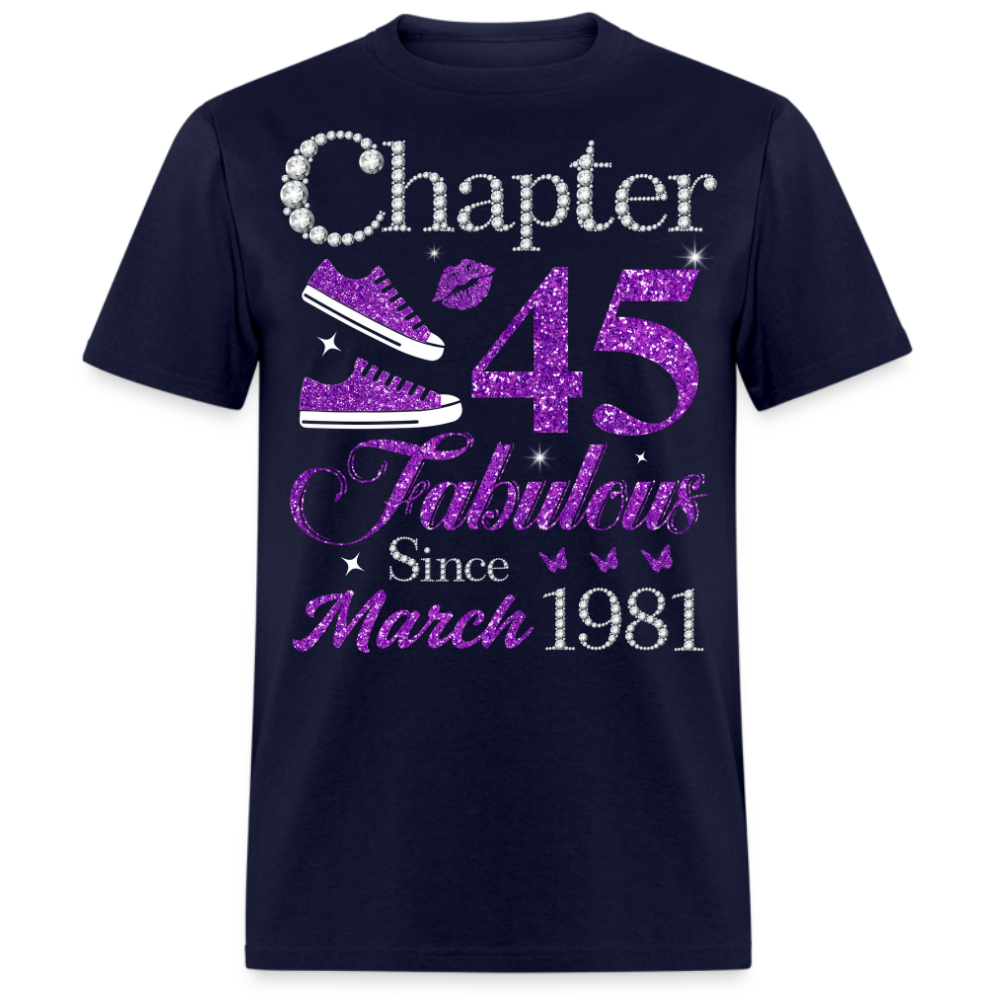 CHAPTER 45 FABULOUS SINCE MARCH 1981 UNISEX SHIRT