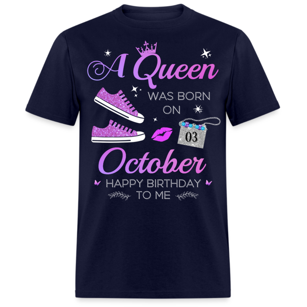 03 OCTOBER QUEEN UNISEX SHIRT