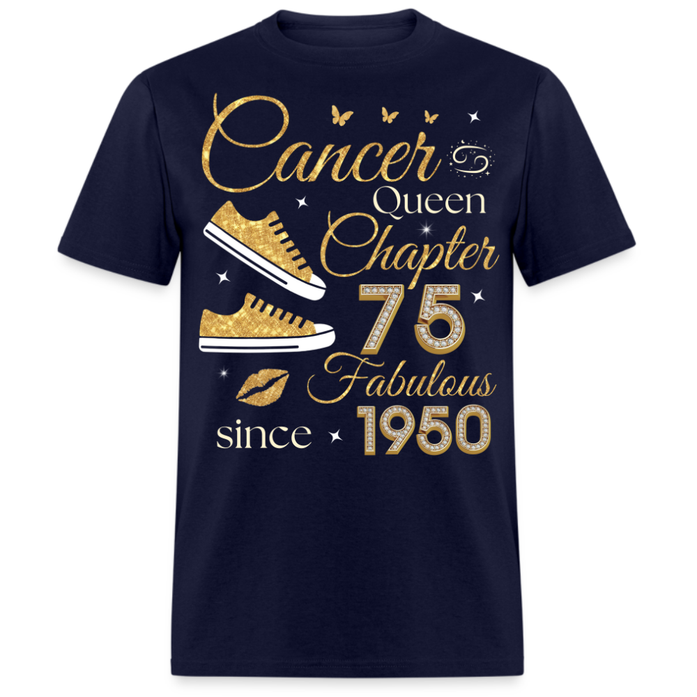 CANCER QUEEN CHAPTER 75 FAB SINCE 1950 UNISEX SHIRT