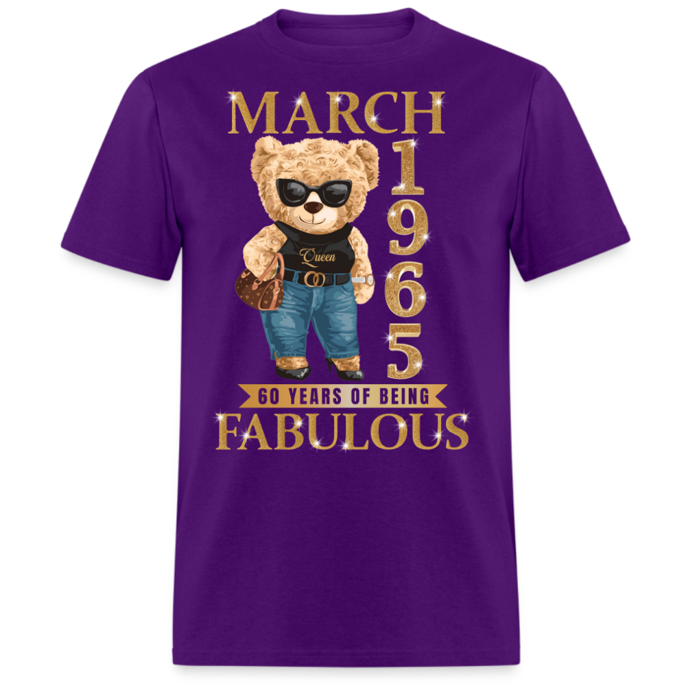 MARCH QUEEN 1965 60 YEARS OF BEING FABULOUS UNISEX SHIRT