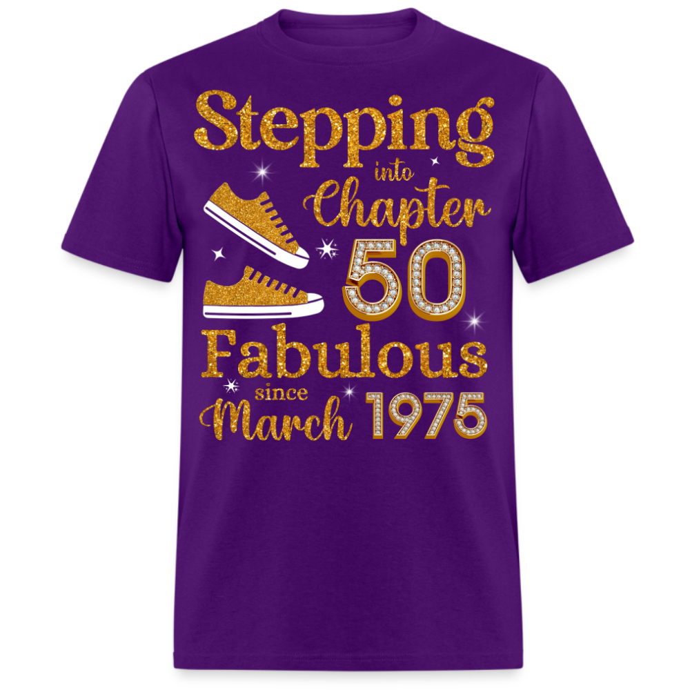 STEPPING INTO CHAPTER 50 FAB SINCE MARCH 1975 UNISEX SHIRT