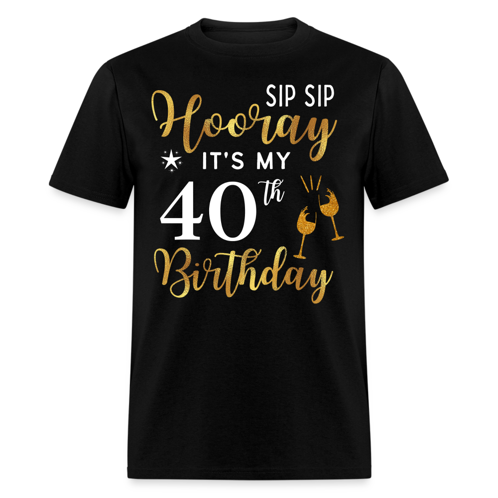 HOORAY IT'S MY 40TH BIRTHDAY SHIRT