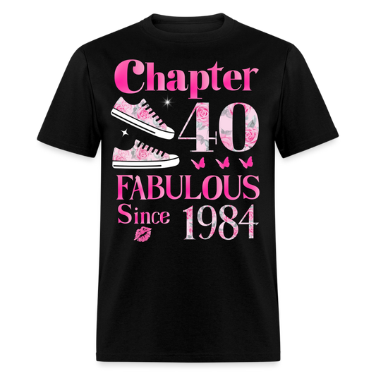 CHAPTER 40 FAB SINCE 1984 UNISEX SHIRT