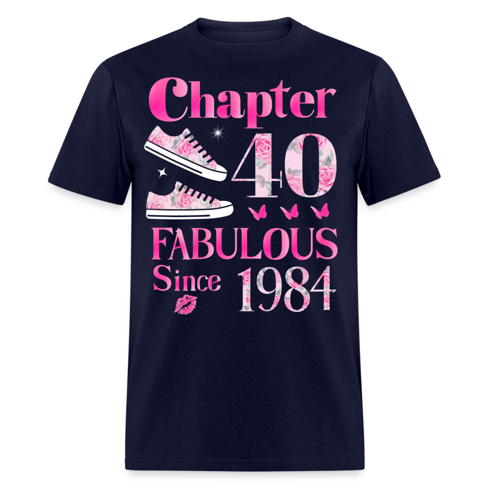 CHAPTER 40 FAB SINCE 1984 UNISEX SHIRT