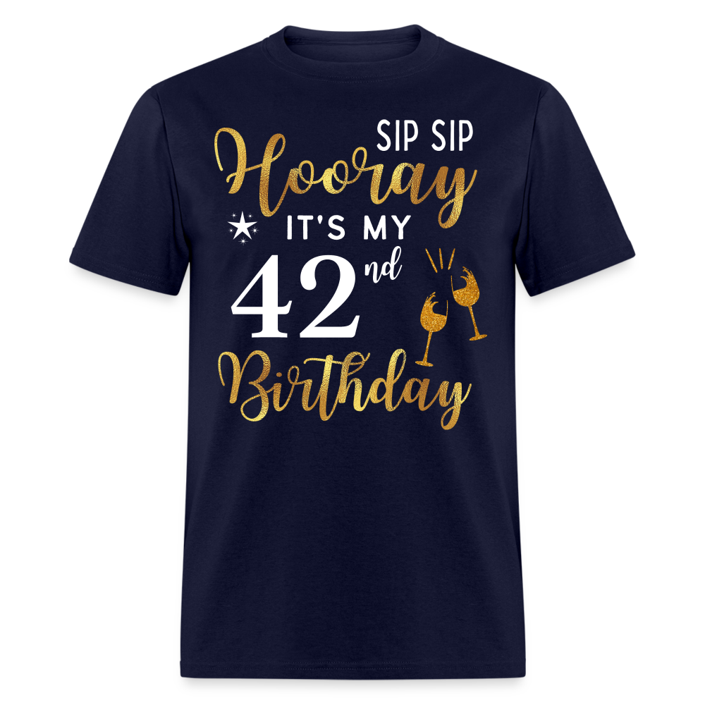 HOORAY IT'S MY 42ND BIRTHDAY SHIRT